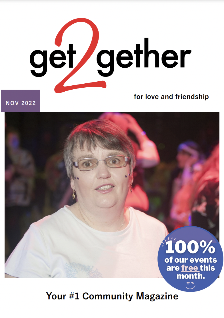 Front cover of get2gether's November newsletter. Picture of member Joanne and a sticker saying '100% of our events this month are free.'